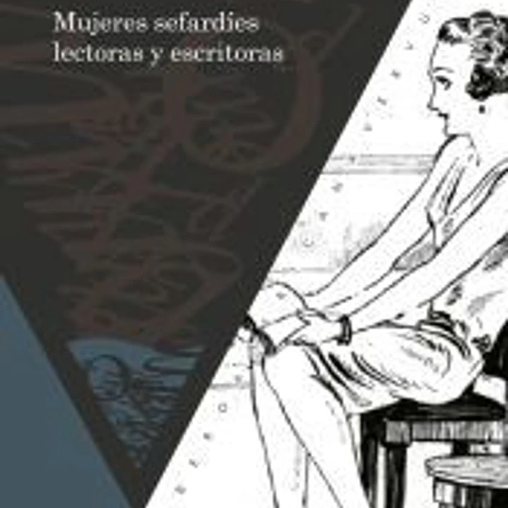 Mujeres sefardíes lectoras y escritoras (siglos XIX al XXI) 1