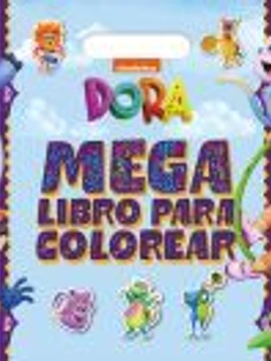 Dora. Megalibro para colorear: Con pegatinas