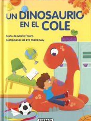Un dinosaurio en el cole