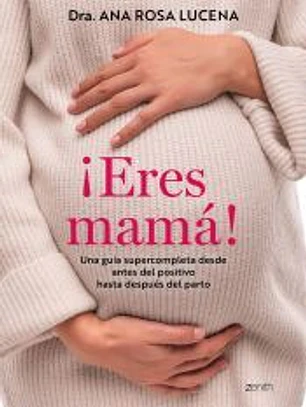 Eres mamá