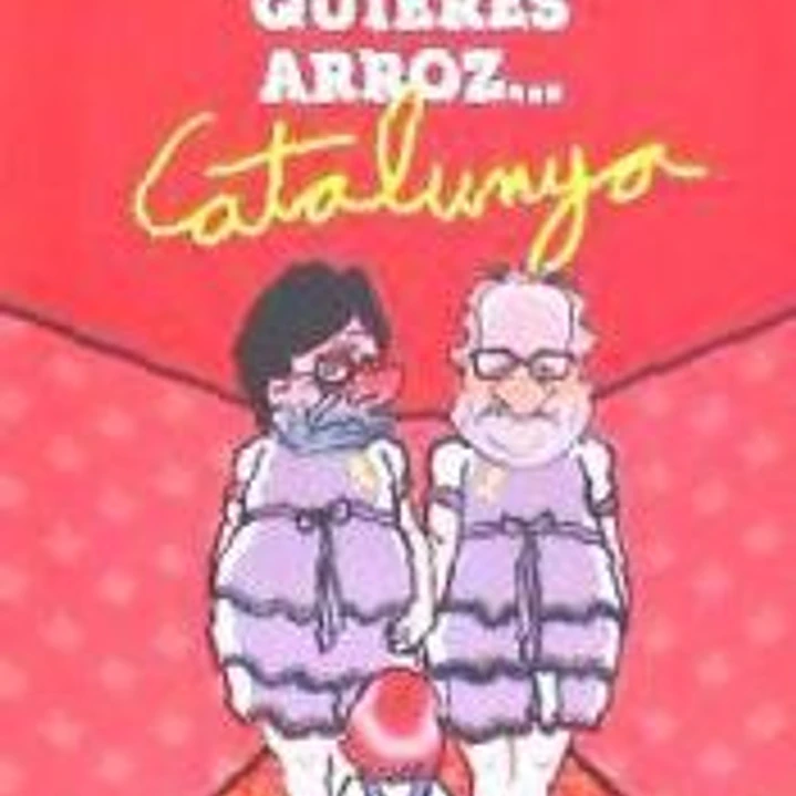 Que si Quieres Arroz... Catalunya 1
