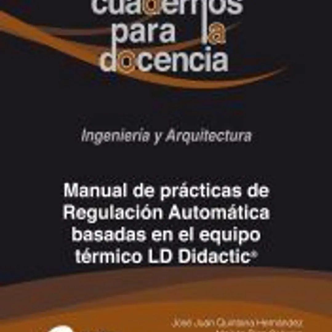 Manual de prácticas de Regulación Automática basadas en el equipo térmico LD Didactic® 1