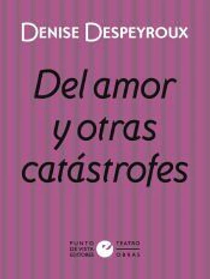Del amor y otras catástrofes