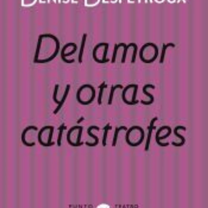 Del amor y otras catástrofes 1