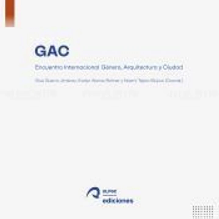 Encuentro Internacional Género, Arquitectura y Sociedad 1