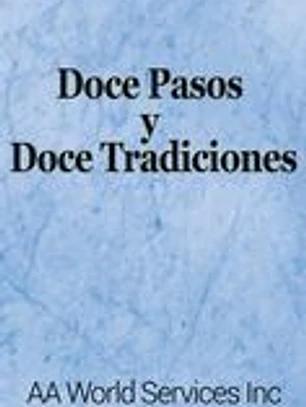 Doce Pasos y Doce Tradiciones