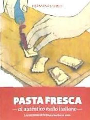 Pasta fresca al auténtico estilo italiano: Los secretos de la pasta hecha en casa