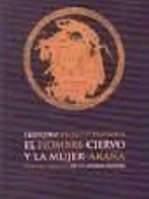HOMBRE CIERVO Y LA MUJER ARAÑA, EL