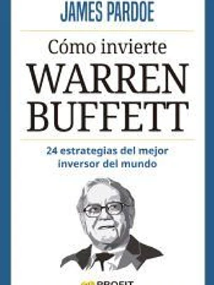 Cómo invierte Warren Buffett