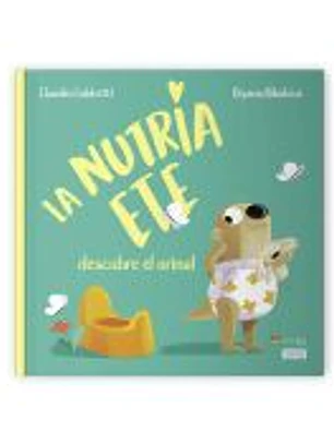 LA NUTRIA ETE DESCUBRE EL ORINAL