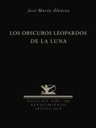 OBSCUROS LEOPARDOS DE LA LUNA,LOS