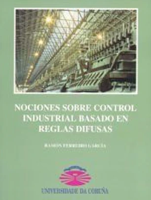 Nociones sobre control industrial basado en reglas difusas