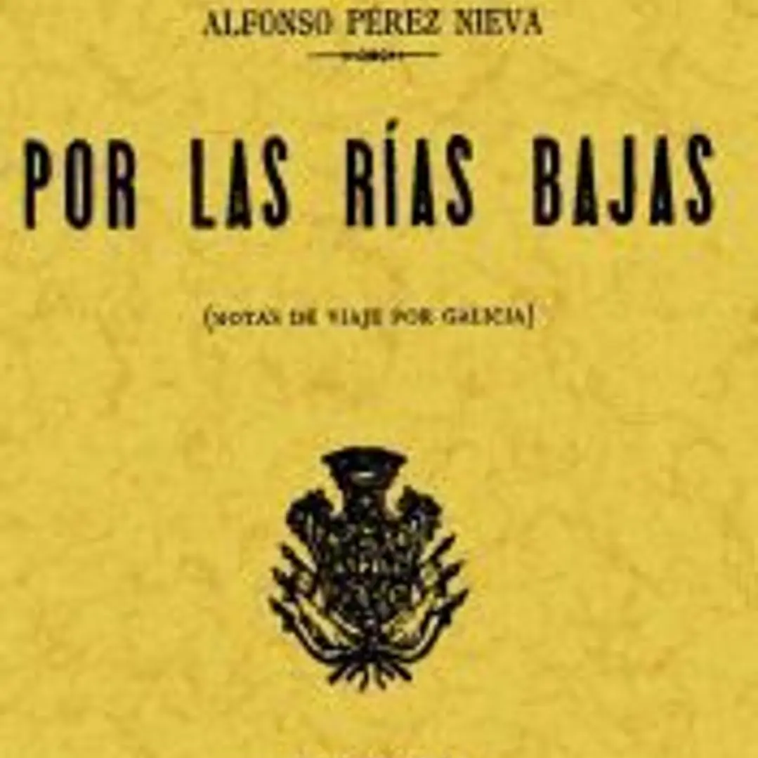 Por las Rías Bajas : (notas de viaje por Galicia) 1