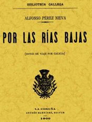 Por las Rías Bajas : (notas de viaje por Galicia)