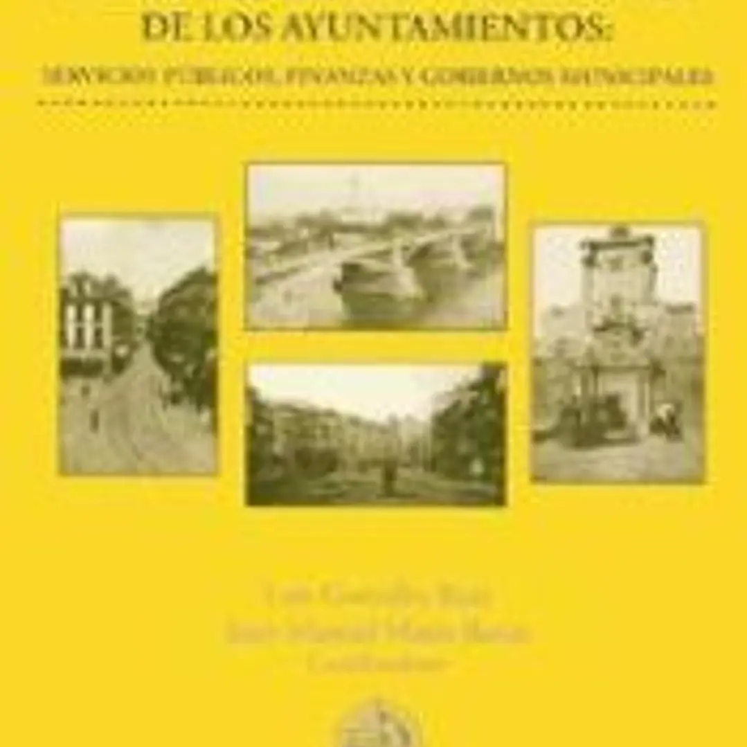 La modernización económica de los ayuntamientos: Servicios públicos, finanzas y gobiernos municipales 1