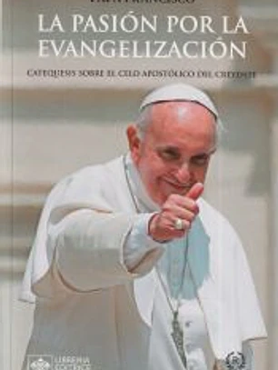 LA PASIÓN POR LA EVANGELIZACIÓN