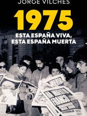 1975 Esta España viva esta España muerta