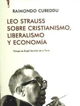 Leo Strauss sobre cristianismo liberalismo y economía