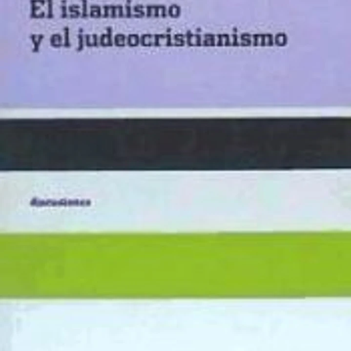 El islamismo y el judeocristianismo 1