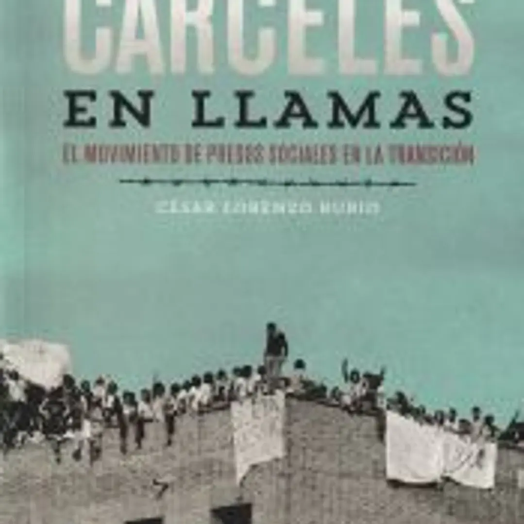Cárceles en llamas. El movimiento de presos sociales en la Transición 1