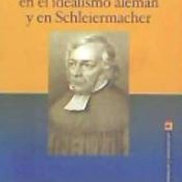 Pensamiento pedagógico en el idealismo alemán y en Schleiermacher 1