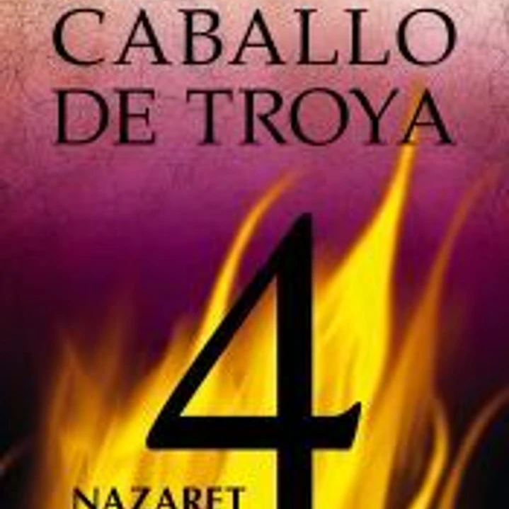 Caballo de Troya 4: Nazaret 1