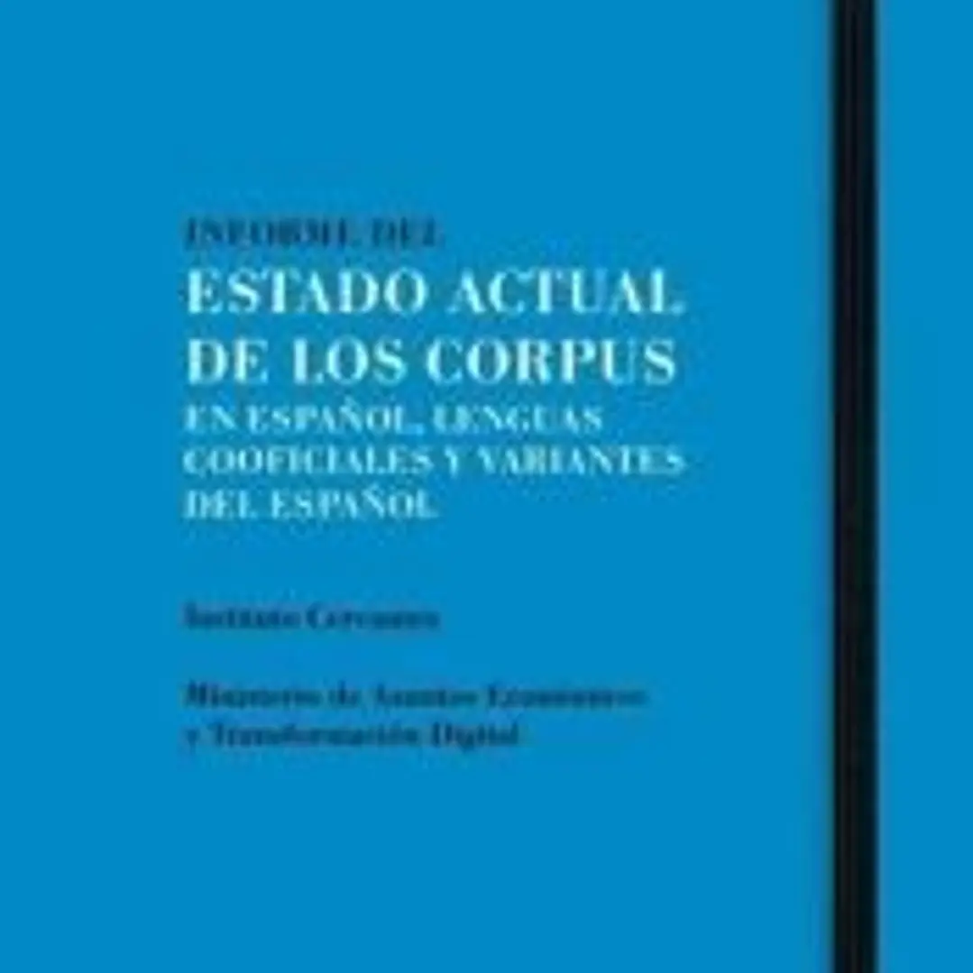 INFORME DEL ESTADO ACTUAL DE LOS CORPUS EN ESPAÑOL 1