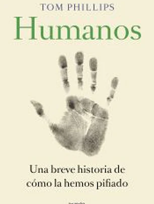 Humanos: Una breve historia de cómo la hemos pifiado