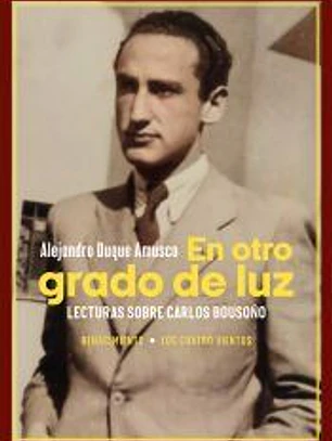 En otro grado de luz. Lecturas sobre Carlos Bousoño