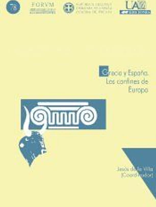 Grecia y España. Los confines de Europa (I): Los confines de Europa (I)