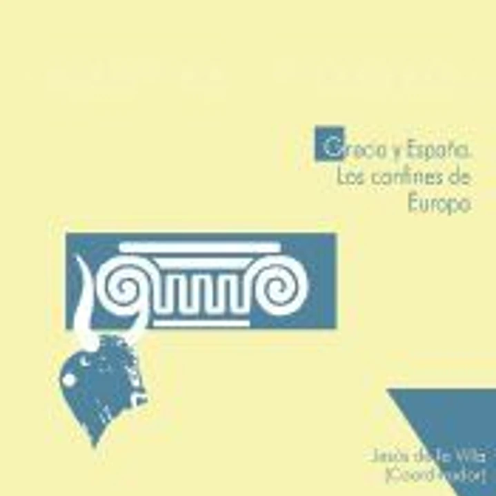 Grecia y España. Los confines de Europa (I): Los confines de Europa (I) 1