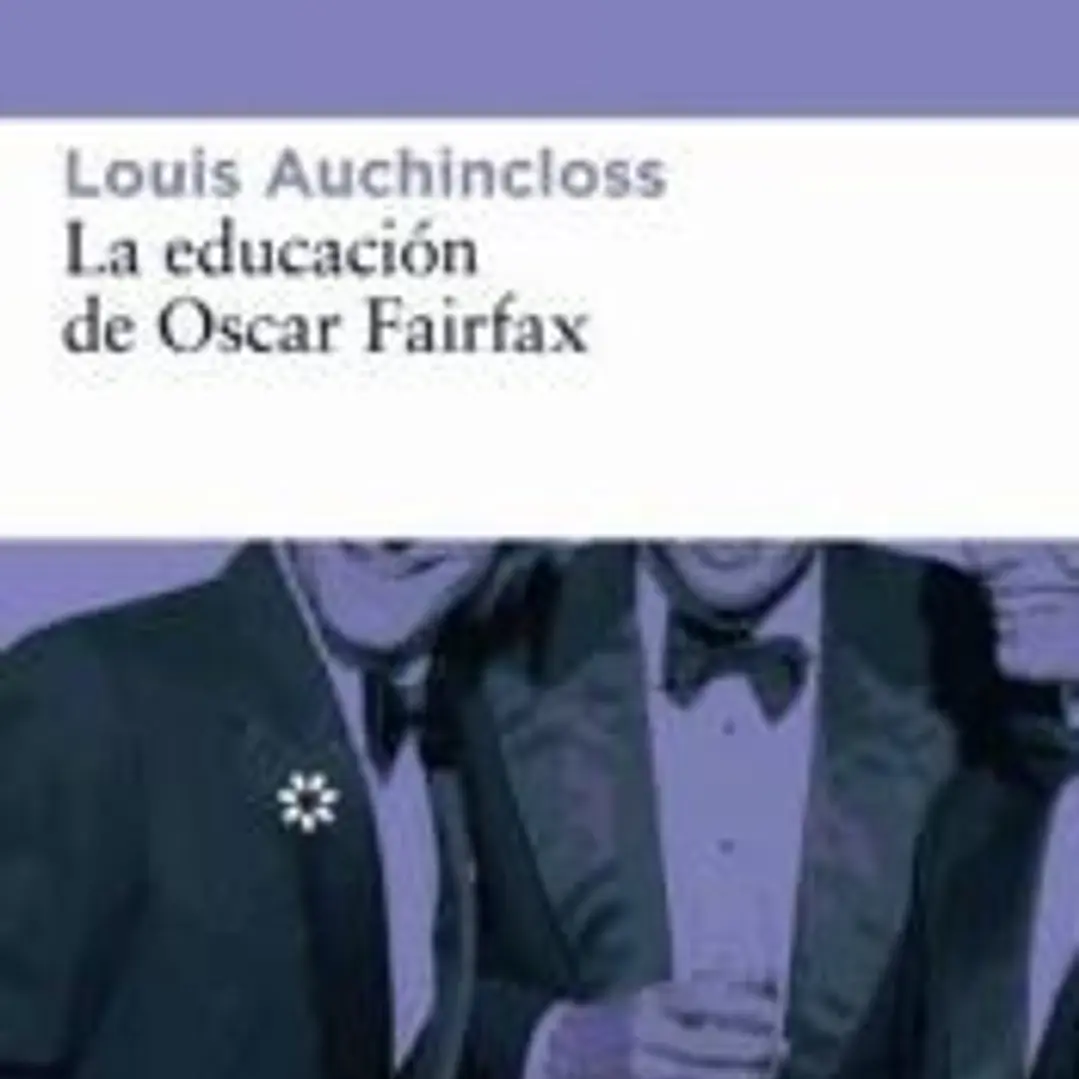 La educación de Oscar Fairfax 1