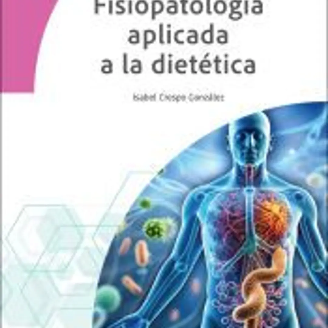 Fisiopatología aplicada a la dietética 1