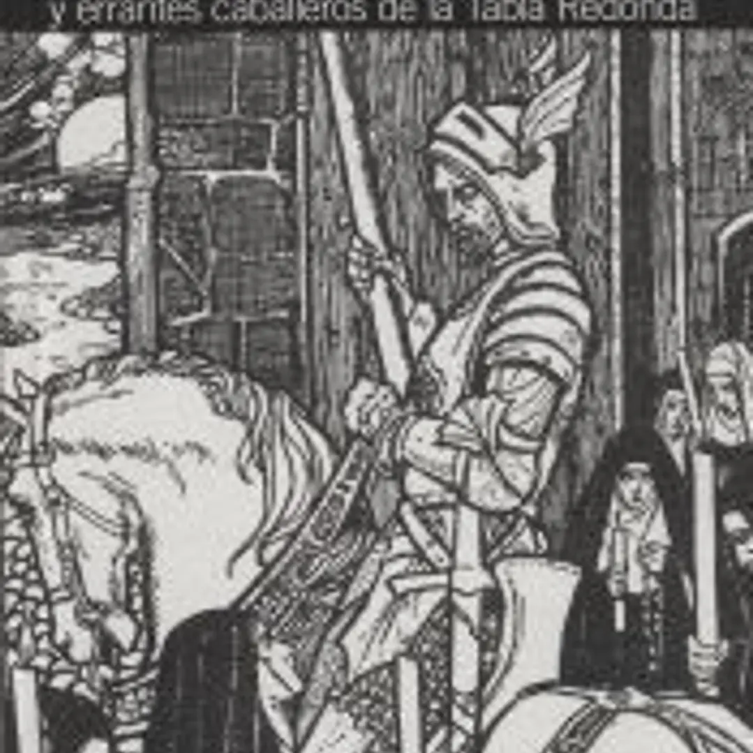 Historia del rey Arturo y de los nobles y errantes caballeros de la Tabla Redonda 1