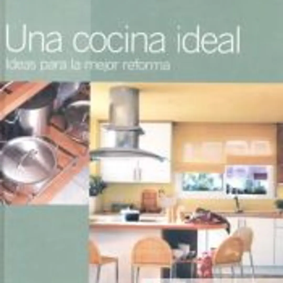 Una cocina ideal: ideas para la mejor reforma 1
