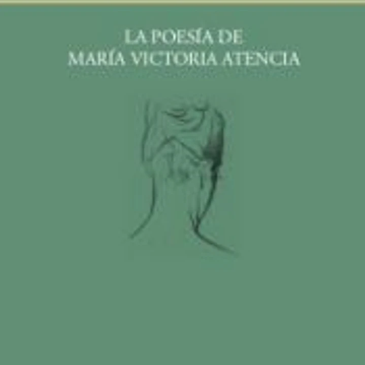 La poesía de María Victoria Atencia 1