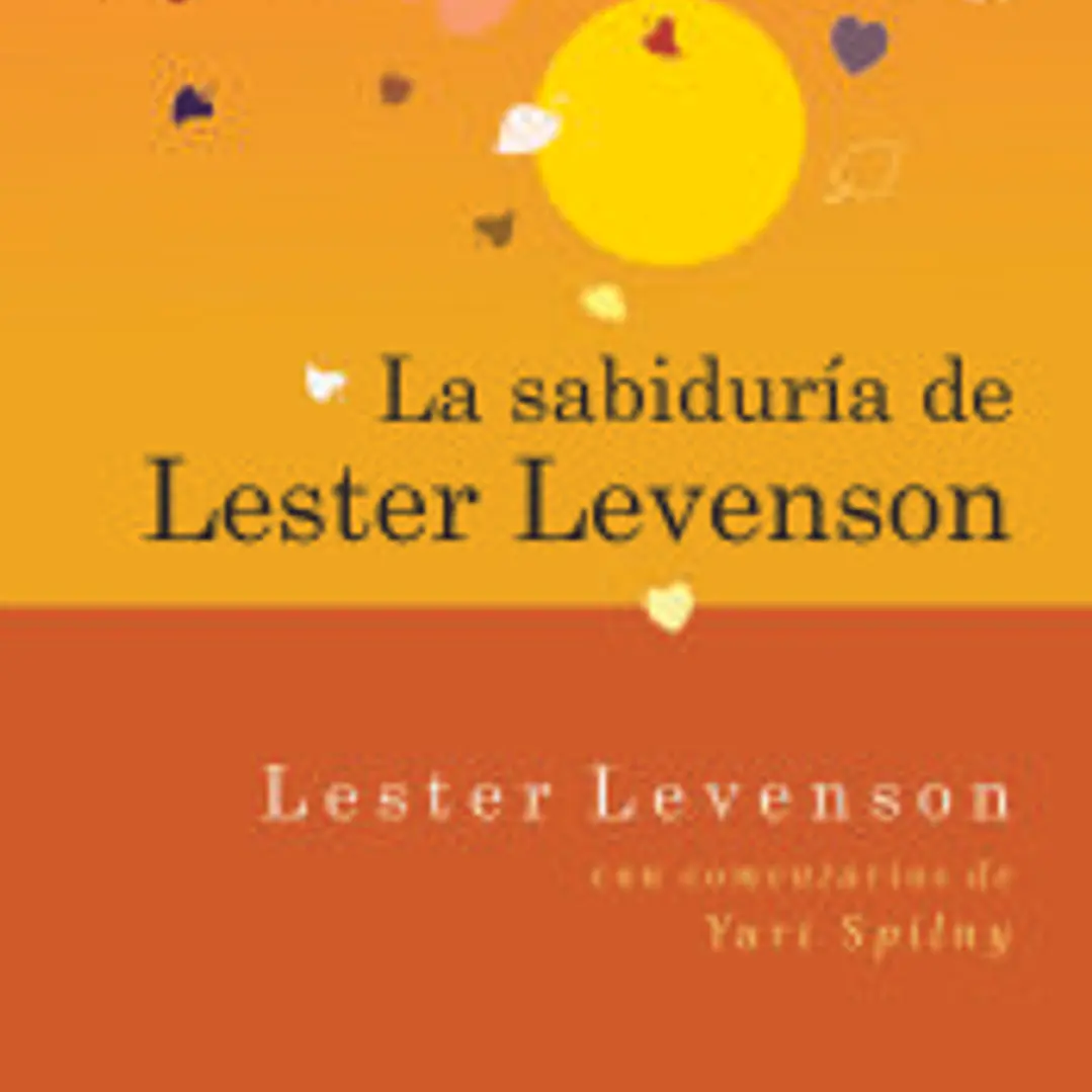 La sabiduría de Lester Levenson 1