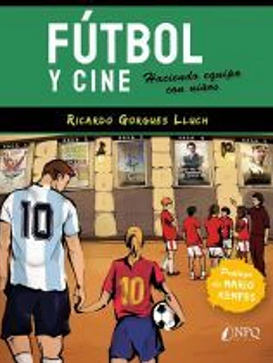 Fútbol y cine: Haciendo equipo con niños