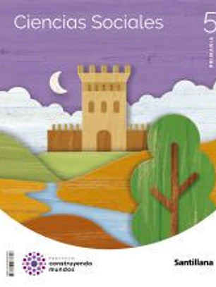 CIENCIAS SOCIALES 5 PRIMARIA CONSTRUYENDO MUNDOS