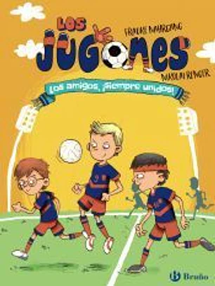 Los Jugones: Los amigos, ¡siempre unidos!