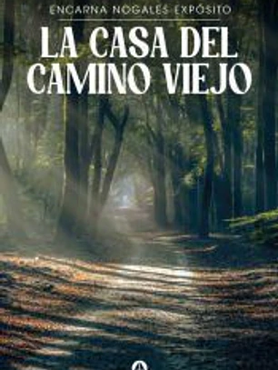 La casa del Camino Viejo
