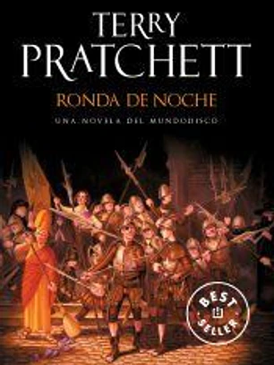RONDA DE NOCHE (TERRY PRATCHETT) MUNDODISCO 29 (DEBOLSILLO) MUNDODISCO 29