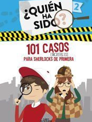 101 casos increíbles para Sherlocks de primera (Serie ¿Quién ha sido? 2)