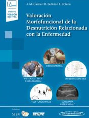 Valoración Morfofuncional de la Desnutrición Relacionada con la Enfermedad (+ e-book)
