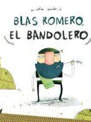 Blas Romero, El Bandolero