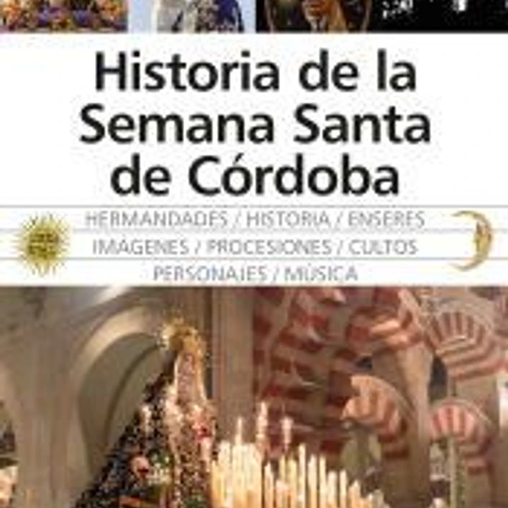 Historia de la Semana Santa de Córdoba 1