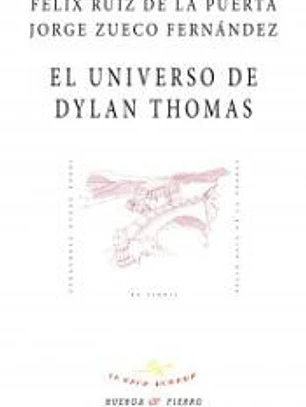 EL UNIVERSO DE DYLAN THOMAS