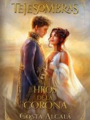 Tejesombras: hijos de La Corona
