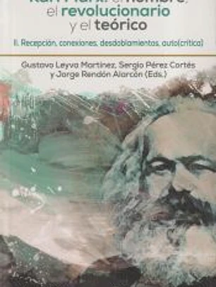 KARL MARX: EL HOMBRE, EL REVOLUCIONARIO Y EL TE?RICO II