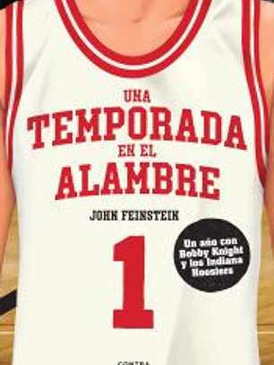 Una temporada en el alambre